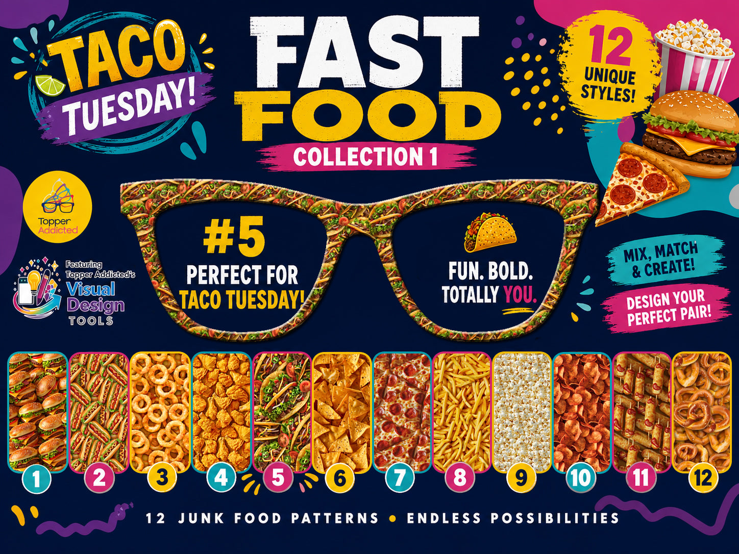 Junk Food Toppers- 12 Fast Food Patterns for Pair Eyewear w/ Visual Design Tools