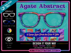 Agate Abstract Collection #1 | Pair Eyewear Compatible | w/Visual Design Tools