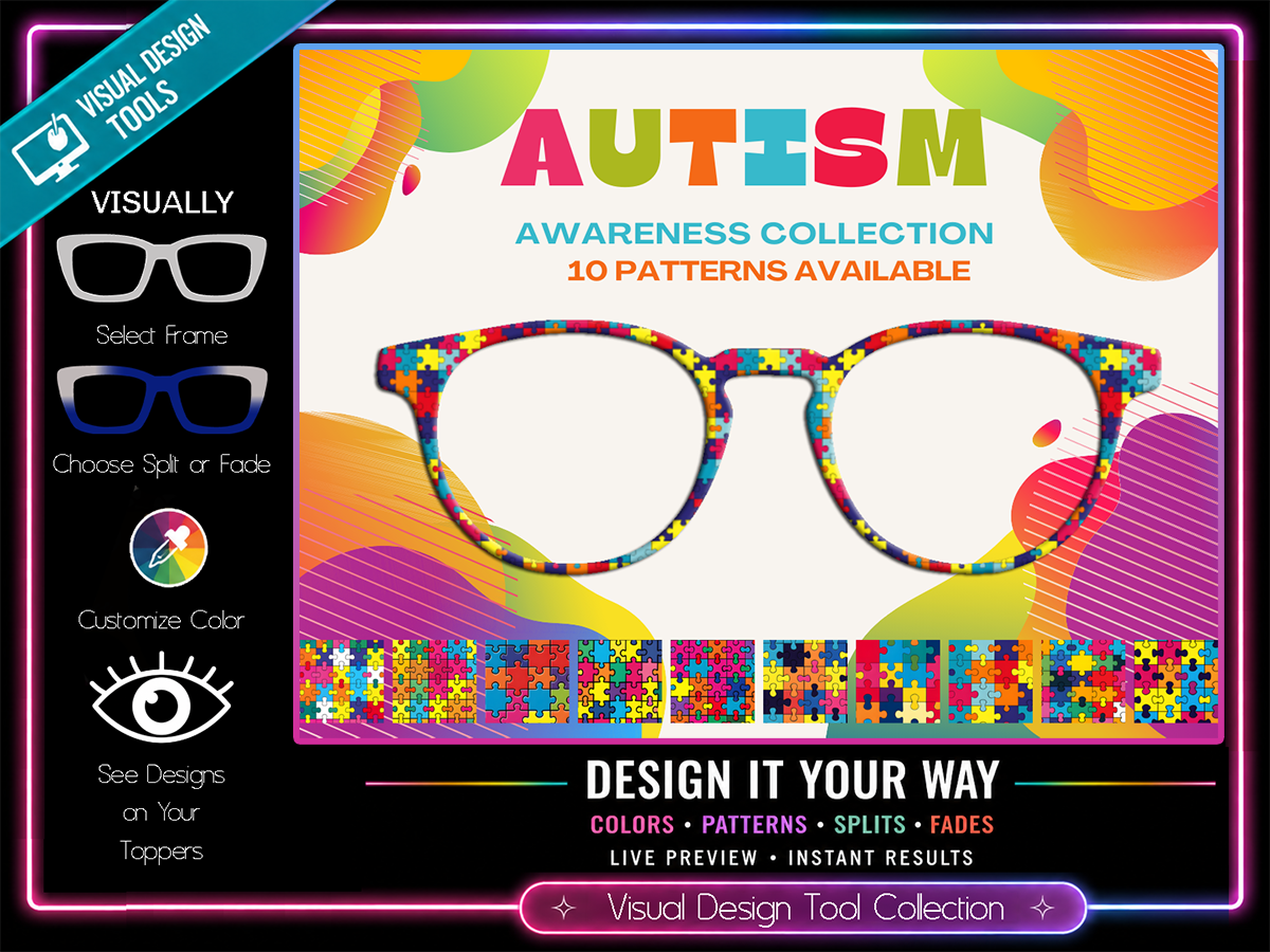 Autism Awareness Collection #1 | Pair Eyewear Compatible | w/ Visual Design Tools
