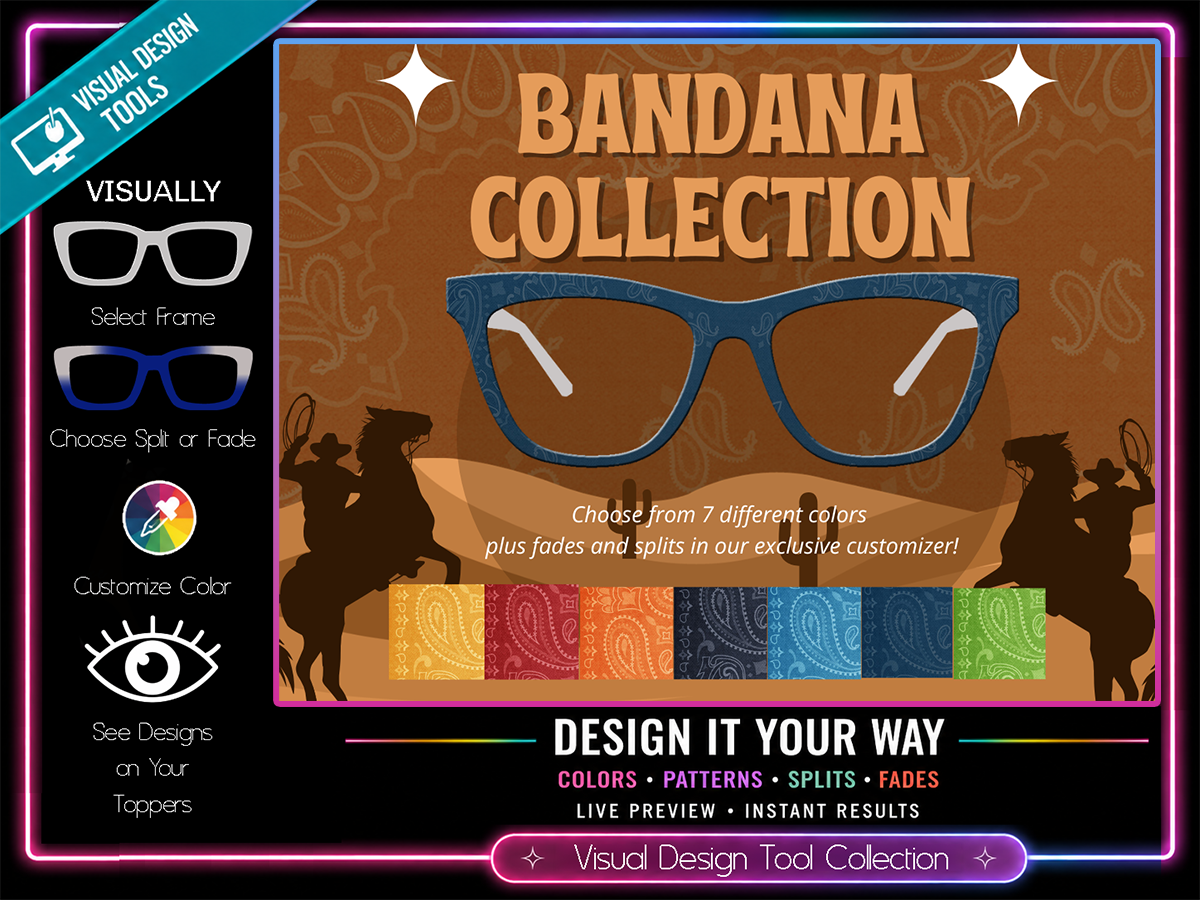 Bandana Collection | Pair Eyewear Compatible Metal Toppers | w/ Visual Design Tools