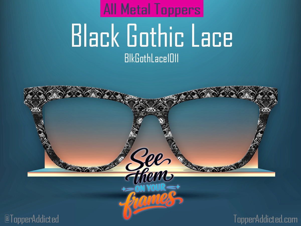 Black Gothic Lace | Dark Lacing Metal Topper | Compatible with Pair Eyewear