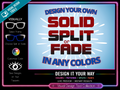 Design Your Own Solid, Splits or Fades | Pair Eyewear Compatible | w/Visual Design Tools