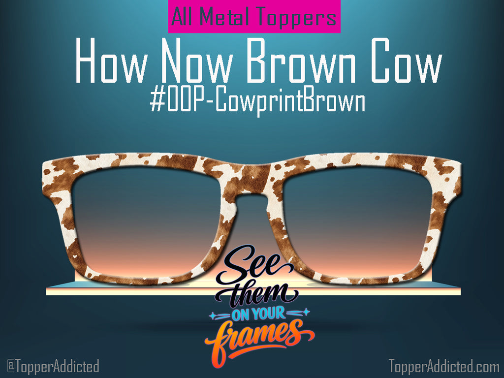 How Now Brown Cow - Brown Cowprint | Magnetic Glasses Topper | All Metal Topper for Pair Eyewear