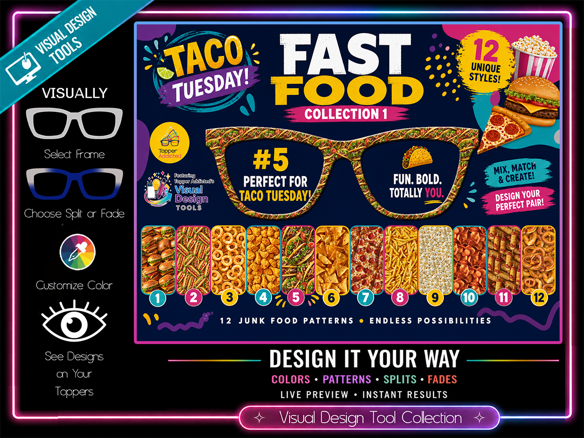 Junk Food Toppers- 12 Fast Food Patterns for Pair Eyewear w/ Visual Design Tools