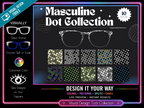 Masculine Dots | Pair Eyewear Compatible | w/Visual Design Tools