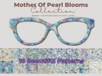 Mother of Pearl Blooms - 16 Iridescent Floral Styles for Pair Eyewear w/Visual Design Tools