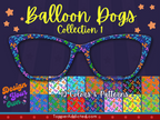 Colorful Balloon Dogs | Pair Eyewear Compatible | w/Visual Design Tools