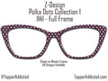 Plum with White Polka Dots and Multiple Design Options - Pair Eyewear Compatible Magnetic Toppers - All Top Frames on lightweight metal