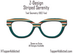 Striped Serendipity in Teal Tones - all metal magnetic toppers compatible with all Pair Eyewear Frames. Fast Shipping from Texas