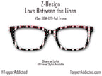 Love Between The Lines - Valentine Day - Pair Eyewear Compatible Magnetic Toppers - All Frames on Metal Toppers with fast shipping