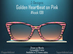 Golden Heartbeat on Pink Valentine Magnetic Top Frame for Pair Eyewear. Beautiful and Bold. Pair Compatible Topper. Fast Shipping.
