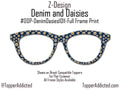 Denim and Daisies Metal Topper for Pair Eyewear | Floral Glasses Top Frames | Customizable Split & Fade Options with FAST shipping.