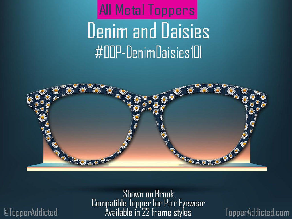 Denim and Daisies Metal Topper for Pair Eyewear | Floral Glasses Top Frames | Customizable Split & Fade Options with FAST shipping.