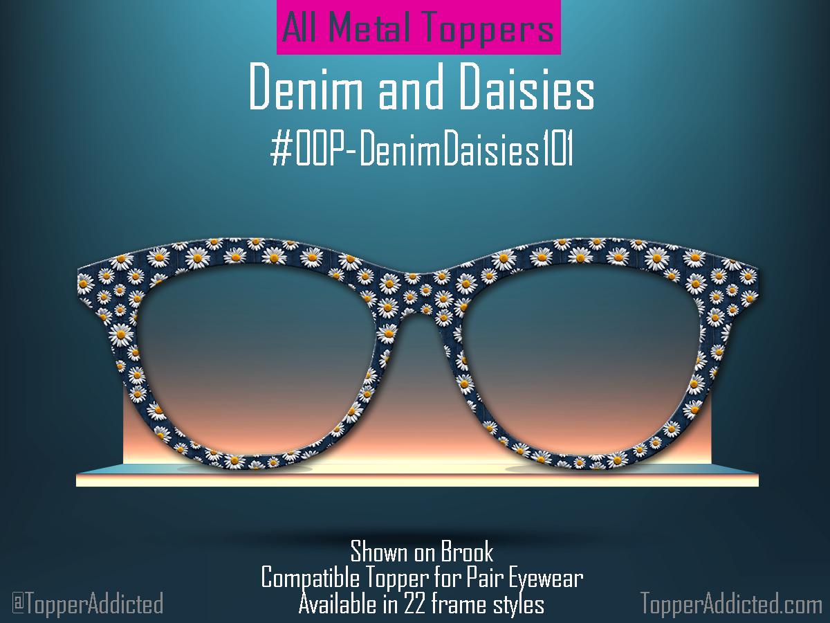 Denim and Daisies Metal Topper for Pair Eyewear | Floral Glasses Top Frames | Customizable Split & Fade Options with FAST shipping.
