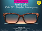 Wear your coffee obsession! Coffee bean topper for Pair Eyewear, available in Dark Roast, French Roast, Light Roast & Full Frame!