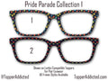 Pride Parade Collection of Metal Magnetic Toppers for Pair Eyewear | 12 Unique Patterns | All Styles | Fast Shipping. LGBTQ+ Rainbows