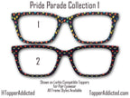 Pride Parade Collection of Metal Magnetic Toppers for Pair Eyewear | 12 Unique Patterns | All Styles | Fast Shipping. LGBTQ+ Rainbows
