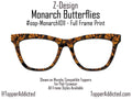 Monarch Butterfly Glasses Toppers – Metal Magnetic Cover compatible with all Pair Eyewear – Full Frame, Split, Fade & Double Fade Options