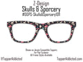 Skulls and Sporcery – Gothic Witchcore Mushroom and Skull Pattern Toppers for Pair Eyewear | Spooky Top Frames with Options. Fast Ship