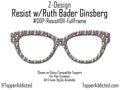 RBG "Resist" Glasses Topper | Ruth Bader Ginsburg Tribute for Pair Eyewear