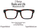Books Are Life! – Magnetic Glasses Topper for Pair Eyewear | Book Lovers or Library Books Design. Fast Shipping from Texas Love to read.