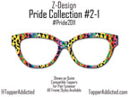 Loud and Proud Pride Month Topper for Pair Eyewear - Pride Month Topper - Ships FAST. Pride Month LGBTQ Pride, Rainbow Animal Print