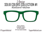 Solid Color Topper Collection – 20 Standard Colors + Choose Your Own with Custom Hex Code! Pair Eyewear Compatible. Fade or Split by request