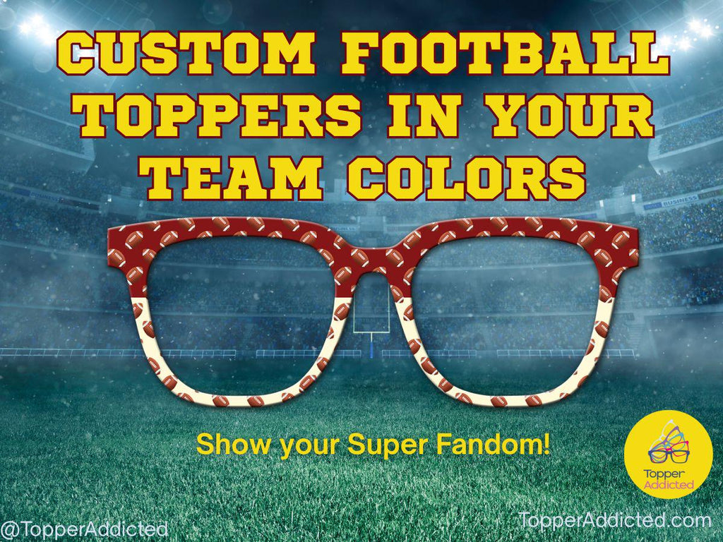 GAME DAY | Football Toppers - Custom Team Colors for Pair Eyewear | magnetic Top Frames