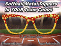 Softball Metal Toppers in Your Team Colors for Pair Eyewear – Custom Softball Glasses Top Frames for Girls Moms Dads Fans & Players