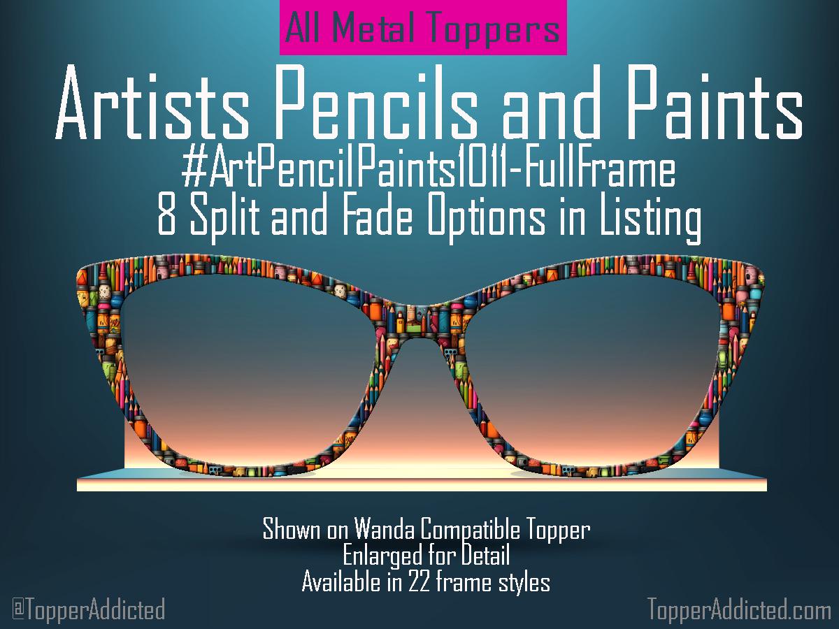 Artists Pencils and Paints metal toppers for Pair Eyewear art teacher school supplies colorful full frame split fade options Back to school