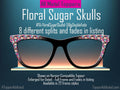Floral Sugar Skulls Toppers for Pair Eyewear Custom Magnetic Metal Glasses Fronts with 8 Fade and Split Styles Día de los Muertos Vibe
