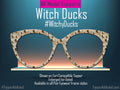 Witchy Ducks Halloween Glasses Topper for Pair Eyewear Zuri Wanda Reese and all styles. Metal Magnetic Duck Witch Costume Frame Accessories