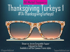 Thanksgiving turkeys toppers for Pair Eyewear frames fall leaves pumpkins plaid autumn magnetic toppers holiday eyewear accessories