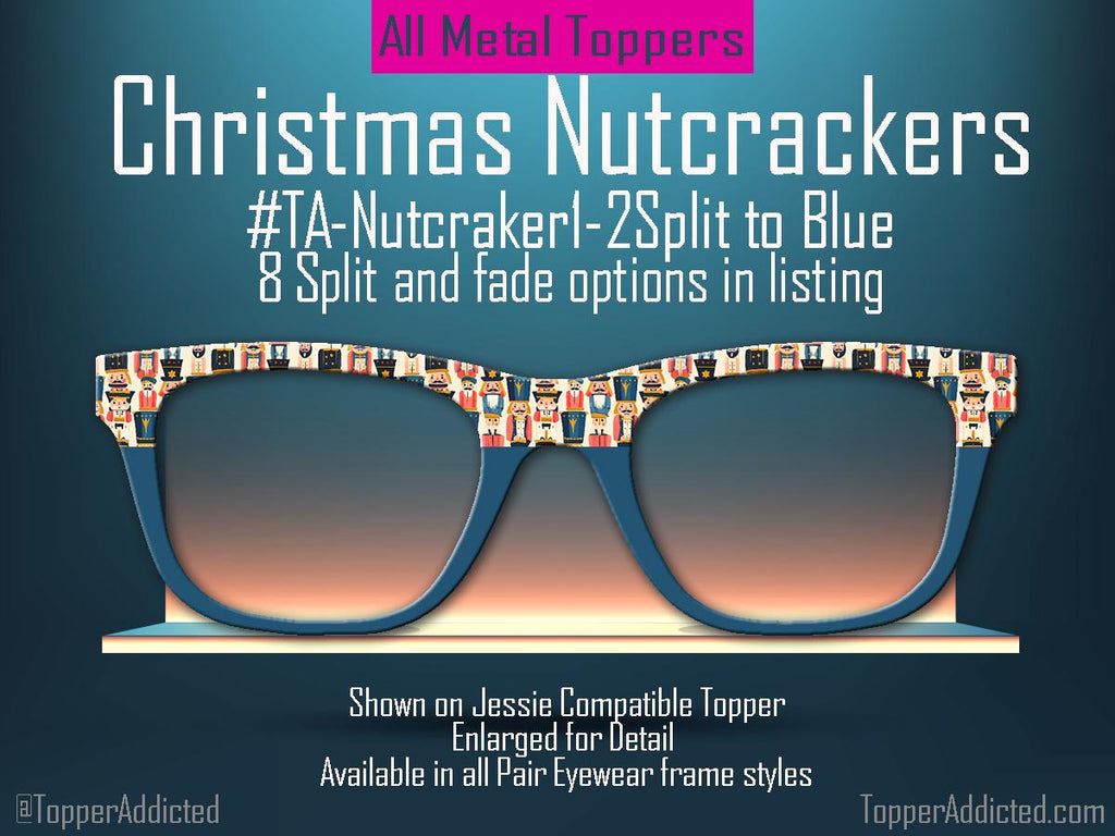 Christmas Nutcracker Pair Eyewear Toppers Holiday Frames Magnetic Metal 8 Split Fade Options Topper Addicted Shipped FAST from Texas USA