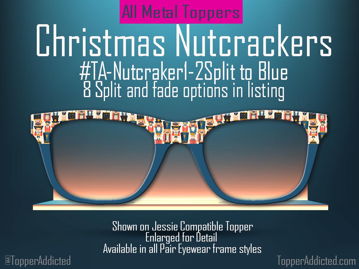 Christmas Nutcracker Pair Eyewear Toppers Holiday Frames Magnetic Metal 8 Split Fade Options Topper Addicted Shipped FAST from Texas USA