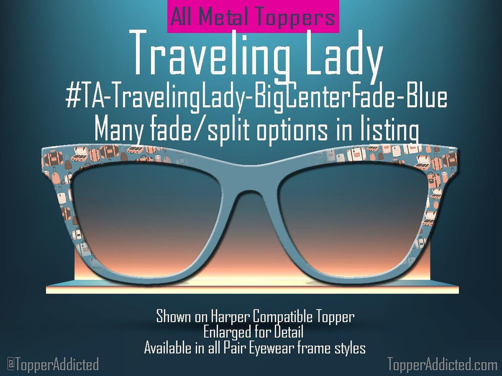 Traveling Lady Luggage Print Pair Eyewear Toppers Magnetic Glasses Covers Metal Toppers Split Fade Options - Fast shipping from USA
