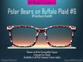 Polar Bears on Buffalo Plaid Glasses Toppers • Red Black White Polar Bear Pattern • Magnetic Metal Toppers for Pair Eyewear | Fast Shipping