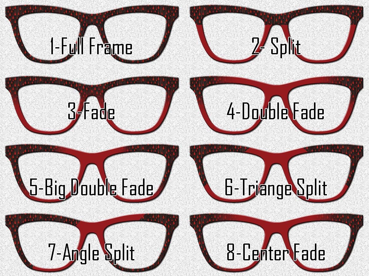 8 different variations of the "Bloodletting" Halloween Topper are shown against a textured white background. This Halloween pattern has a print of droplets of blood oozing down the glasses frames. Options for fades and splits are show. Fades and splits take away some of the pattern for a more subtle Halloween or spooky look. The fades and splits shown are in blood red and include Split, Fade, Double Fade, Big Double Fade, Triangle Split, Angle Split and Center fade for a lot of differe