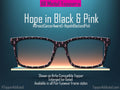 Hope in Black and Pink Ribbon Pair Eyewear Compatible Topper | Breast Cancer Awareness