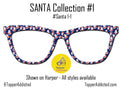 Santa Claus Collection of metal magnetic toppers for Pair Eyewear • Santa Christmas toppers • 12 Pattern Options & split fade available