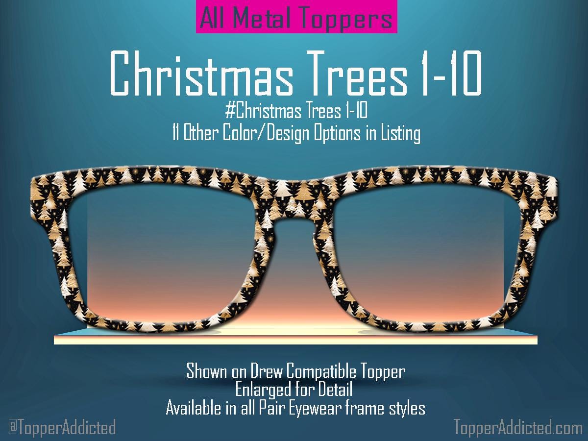 Christmas Tree Collection Metal Toppers for Pair Eyewear • Holiday Glasses Top Frames• Festive Christmas Trees • 12 Cheerful Xmas Styles