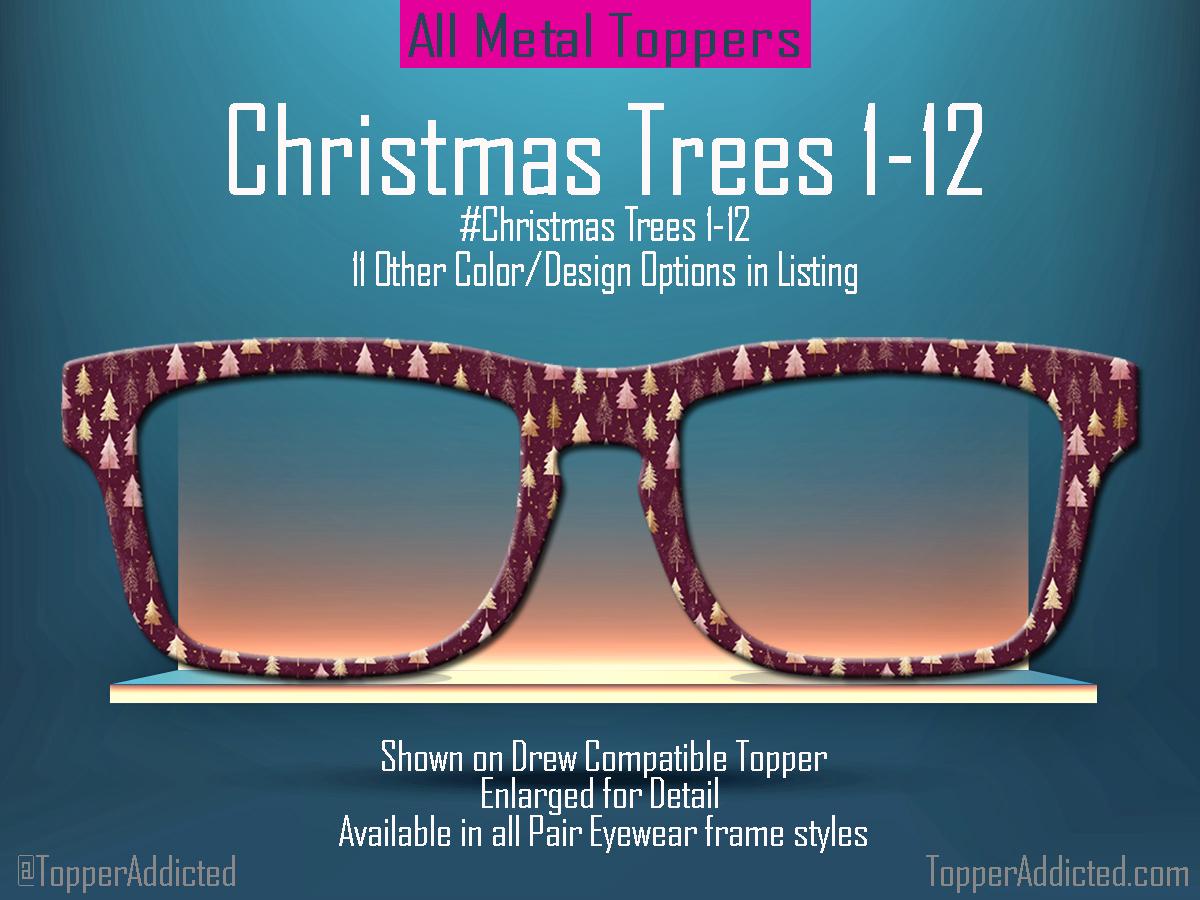 Christmas Tree Collection Metal Toppers for Pair Eyewear • Holiday Glasses Top Frames• Festive Christmas Trees • 12 Cheerful Xmas Styles