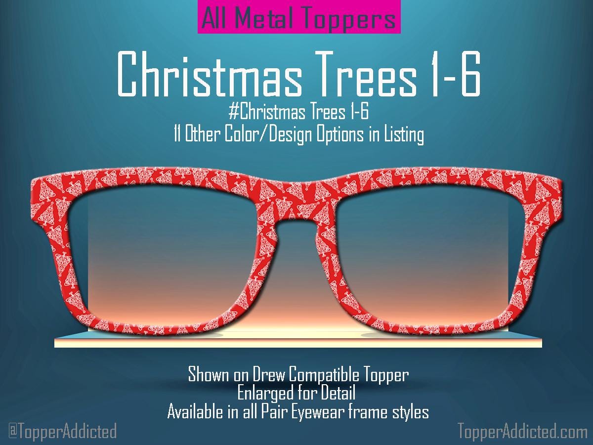 Christmas Tree Collection Metal Toppers for Pair Eyewear • Holiday Glasses Top Frames• Festive Christmas Trees • 12 Cheerful Xmas Styles