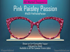 Pink Paisley Passion Magnetic Topper for Pair Eyewear, Valentine Top Frame