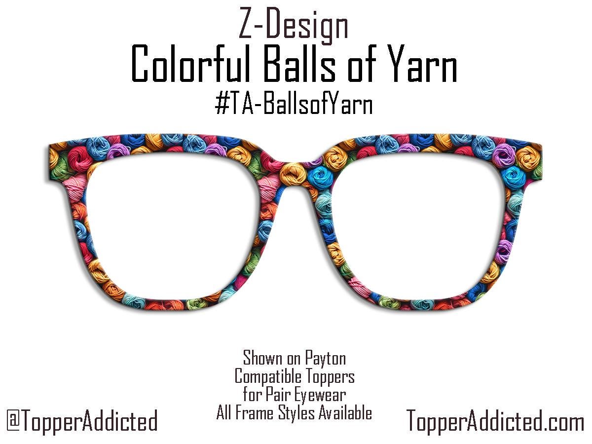Colorful Balls of Yarn Metal Magnetic Topper for Pair Eyewear for fiber artists