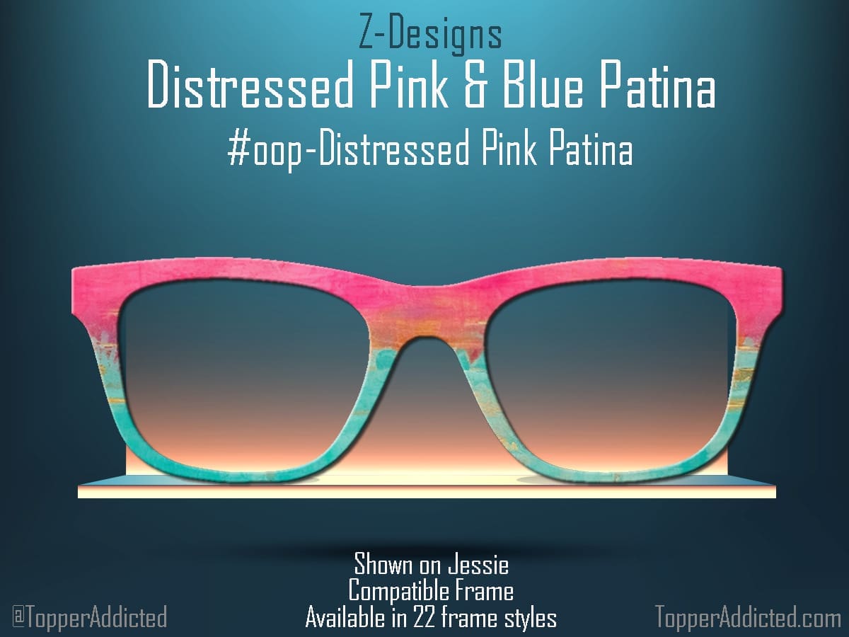 Z-Design – Distressed Pink and Blue Copper Patina👓