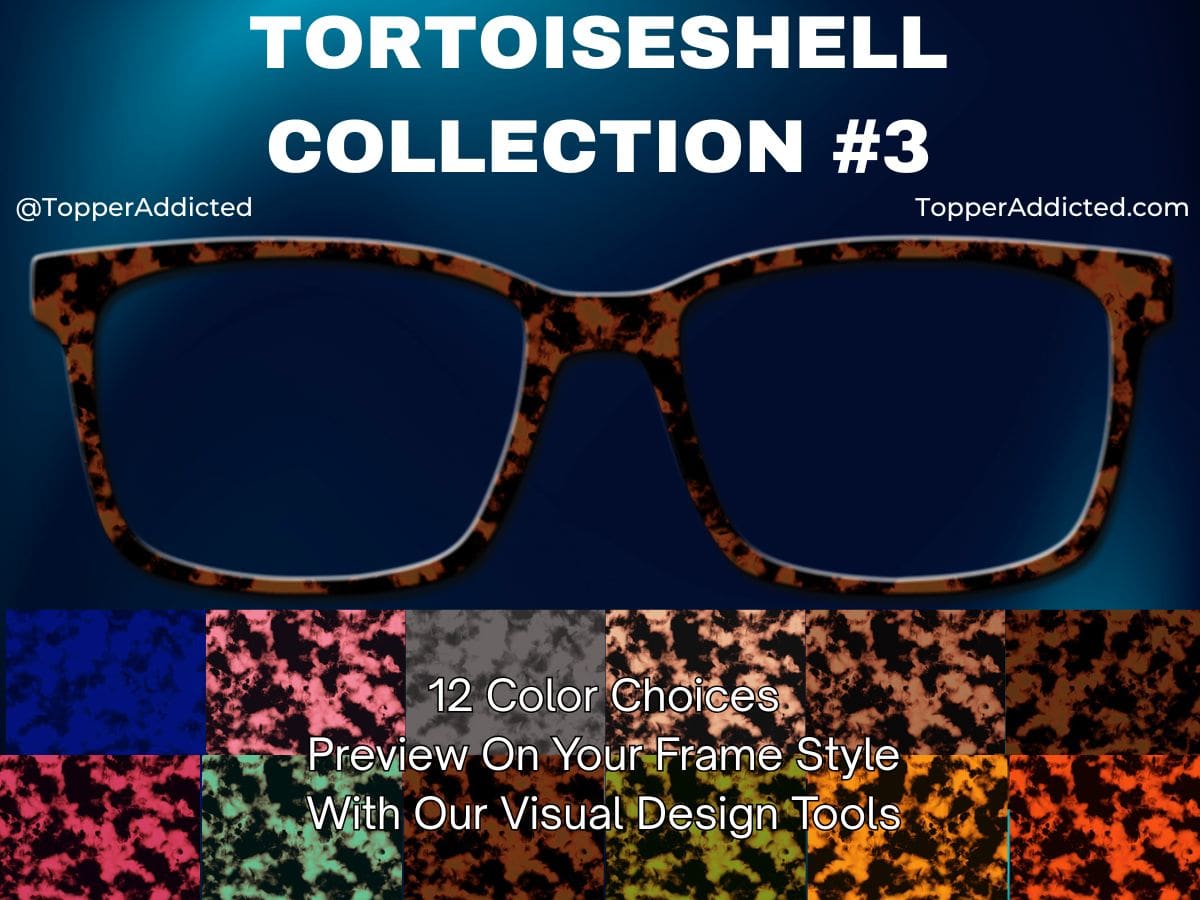 Tortoiseshell Collection #3🎨👓